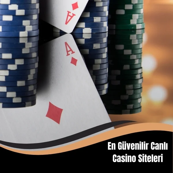 En Güvenilir Canlı Casino Siteleri